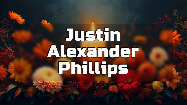 Justin Alexander Phillips